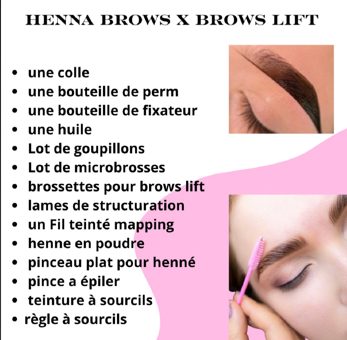Pack 3 en 1 brows lift et teinture hybride avec structuration des sourcils + Henna Brows + kit inclus sur place (1 jour)