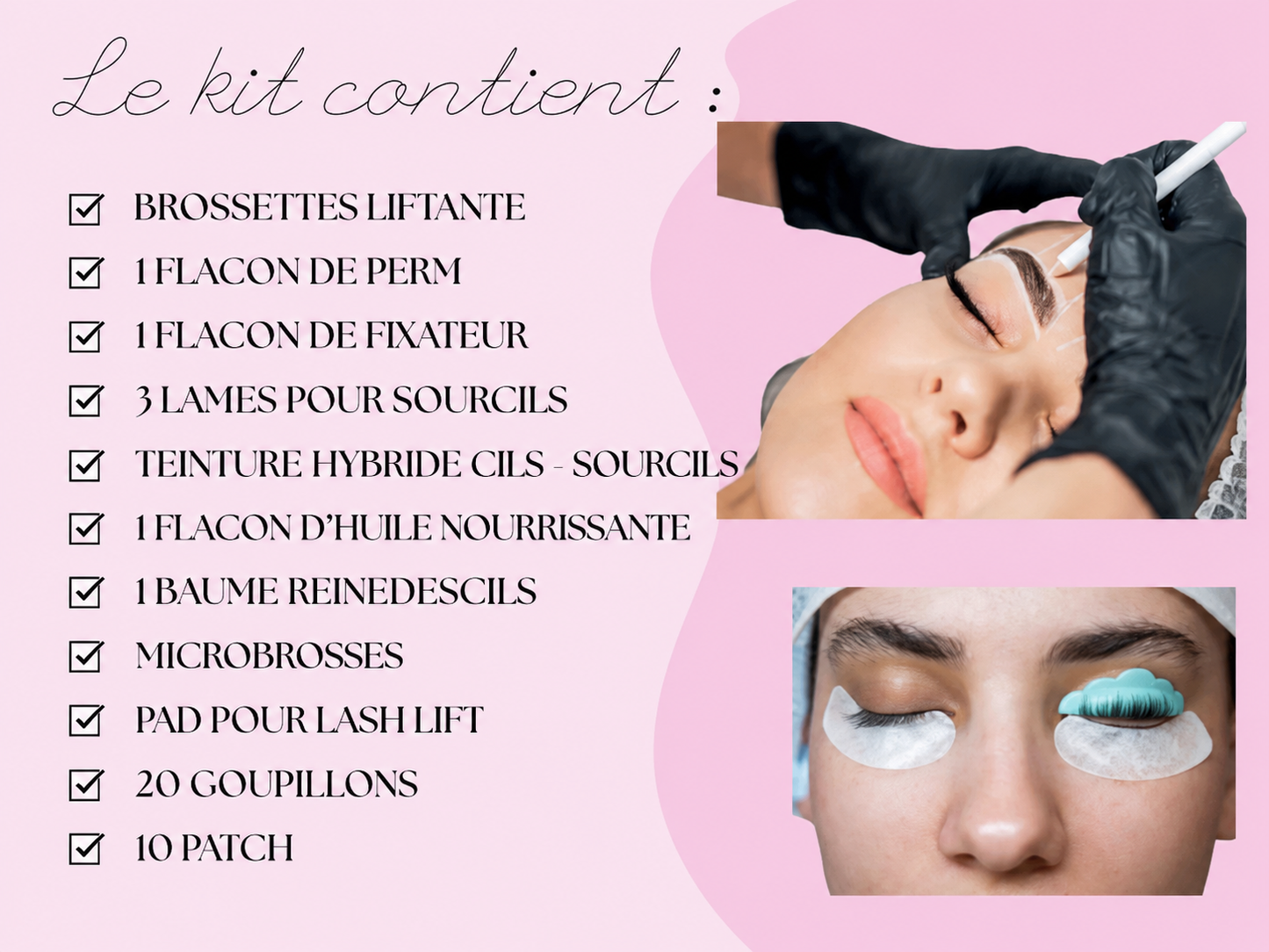 Pack 3 en 1 :  Brows lift, teinture hybride & Lash lift + kit inclus sur place (sur place 1 jour)