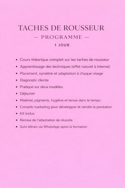 Formule taches de rousseur + kit inclus sur place  (1 jour)